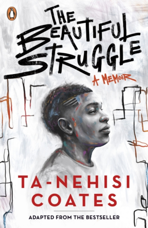 The Beautiful Struggle - Ta-Nehisi Coates - kniha z kategorie Beletrie pro děti