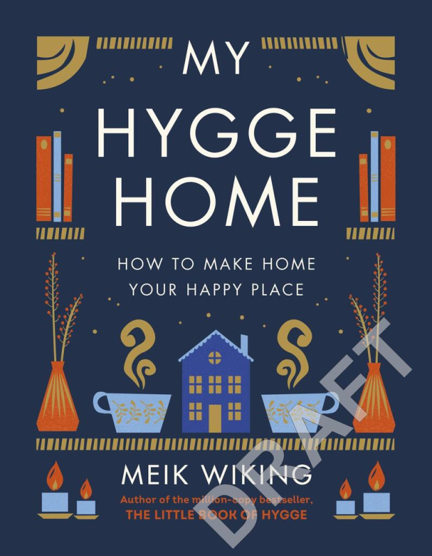 My Hygge Home (How to Make Home Your Happy Place) - Meik Wiking - kniha z kategorie Dům, byt a zahrada