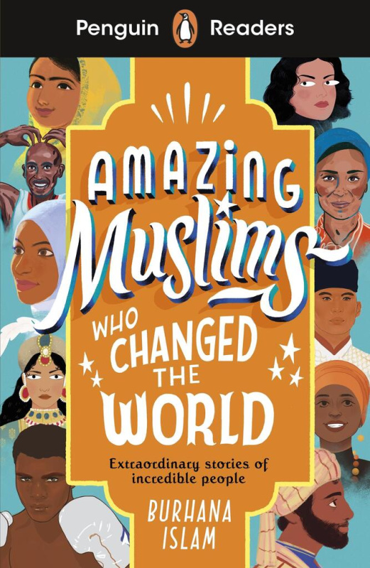 Amazing Muslims Who Changed the World (Level 3) - Burhana Islam - kniha z kategorie Beletrie