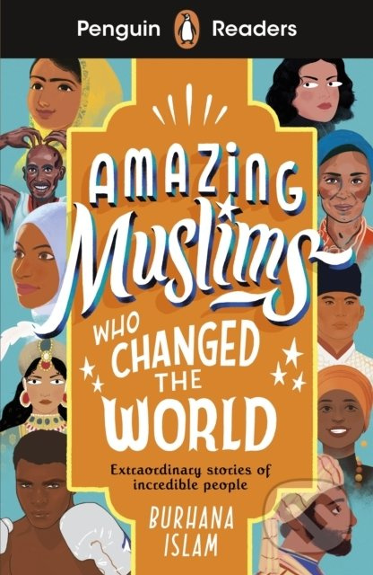 Amazing Muslims Who Changed the World (Level 3) - Burhana Islam - kniha z kategorie Beletrie