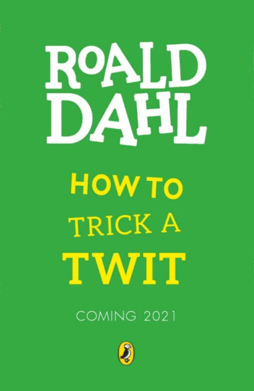 How to Trick a Twit - Roald Dahl - kniha z kategorie Beletrie pro děti