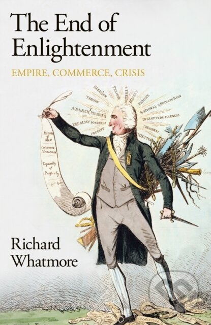 The End of Enlightenment (Empire, Commerce, Crisis) - kniha z kategorie Odborné a naučné