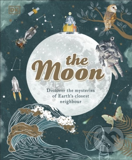 The Moon (Discover the Mysteries of Earth's Closest Neighbour) - kniha z kategorie Pro děti