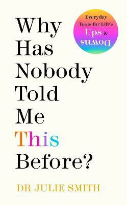 Why Has Nobody Told Me This Before? - Julie Smith - kniha z kategorie Psychologie
