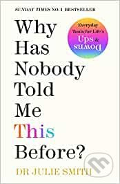 Why Has Nobody Told Me This Before? - Julie Smith - kniha z kategorie Psychologie