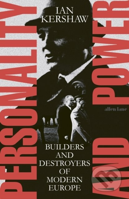 Personality and Power (Builders and Destroyers of Modern Europe) - kniha z kategorie Historie