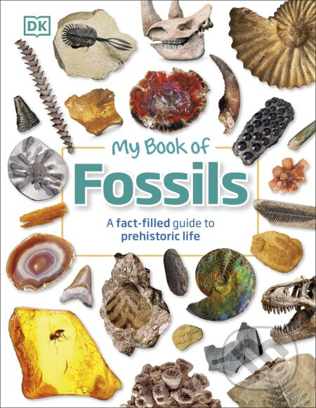 My Book of Fossils (A fact-filled guide to prehistoric life) - kniha z kategorie Naučné knihy