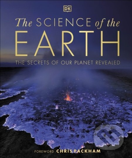 The Science of the Earth (The Secrets of Our Planet Revealed) - kniha z kategorie Geologie