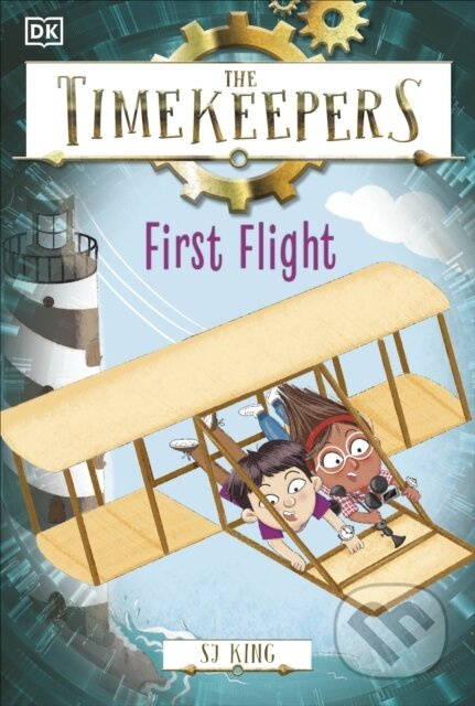 The Timekeepers: First Flight - S J King - kniha z kategorie Pro děti