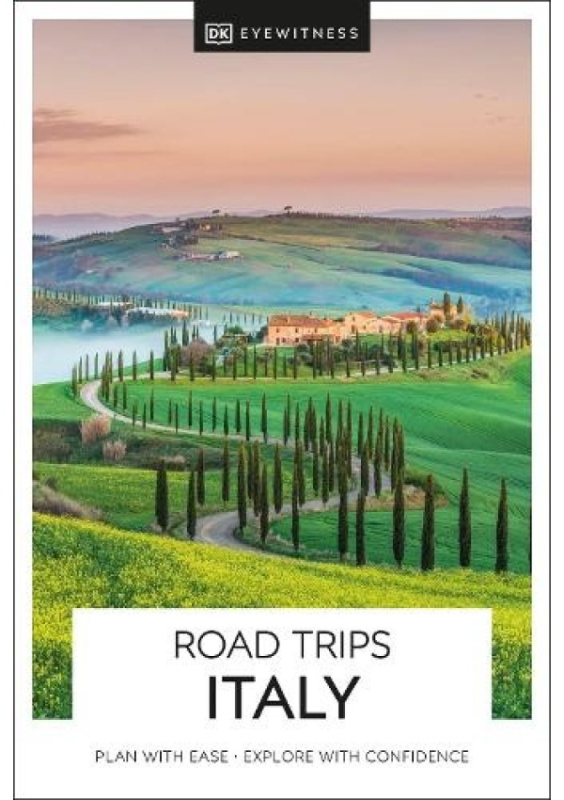 DK Eyewitness Road Trips Italy Dorling Kindersley Ltd