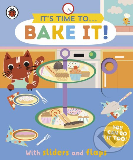 It´s time to... Bake it! - Ladybird, Carly Gledhill (Ilustrátor) - kniha z kategorie Pro děti