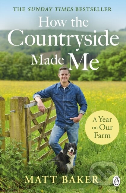 A Year on Our Farm (How the Countryside Made Me) - Matt Baker - kniha z kategorie Přírodní vědy a technika