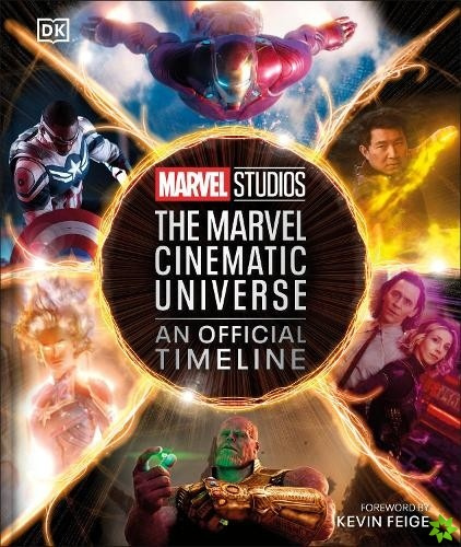 Marvel Studios The Marvel Cinematic Universe An Official Timeline Dorling Kindersley (UK)