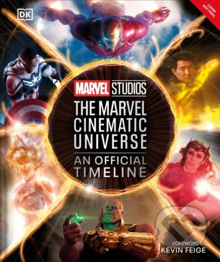 Marvel Studios The Marvel Cinematic Universe An Official Timeline Dorling Kindersley (UK)