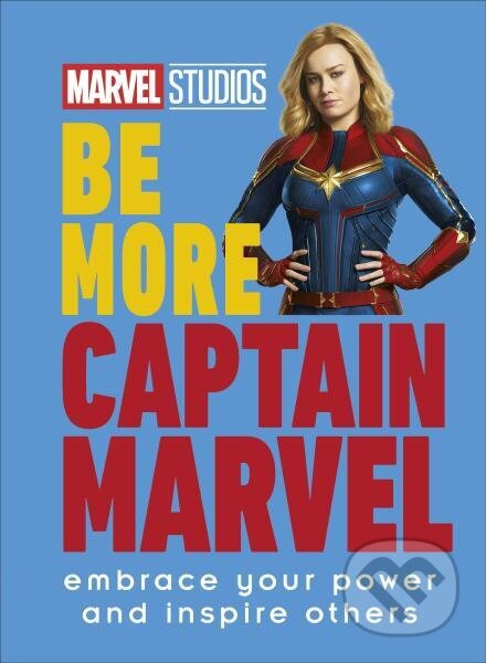 Marvel Studios: Be More Captain Marvel - Kendall Ashley - kniha z kategorie Odborné a naučné
