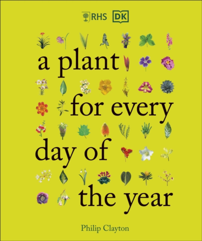 Rhs A Plant for Every Day of the Year - Philip Clayton - kniha z kategorie Dům, byt a zahrada