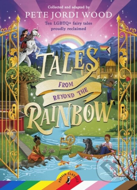 Tales From Beyond the Rainbow (Ten LGBTQ+ fairy tales proudly reclaimed) - kniha z kategorie Pro děti