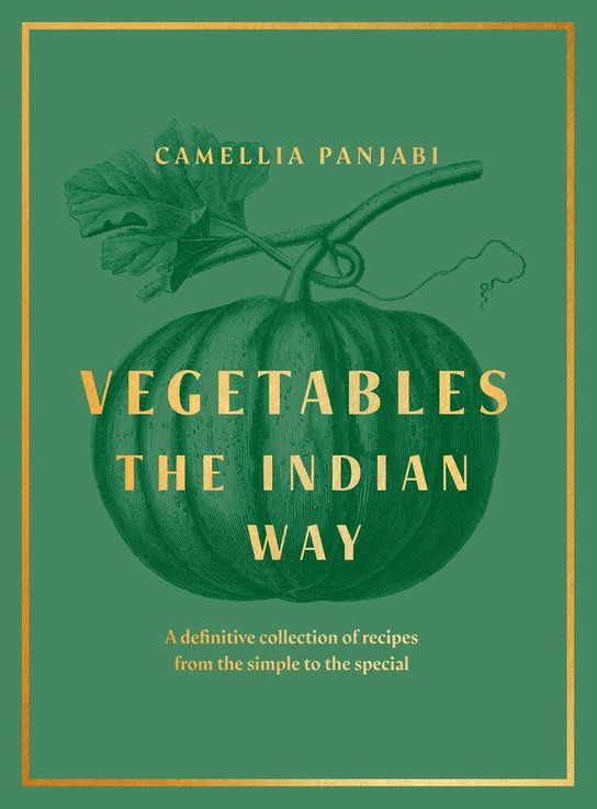 Vegetables (The Indian Way) - Camellia Panjabi