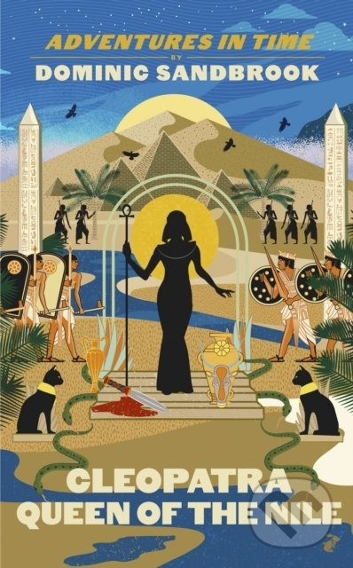 Adventures in Time: Cleopatra, Queen of the Nile - Dominic Sandbrook - kniha z kategorie Naučné knihy