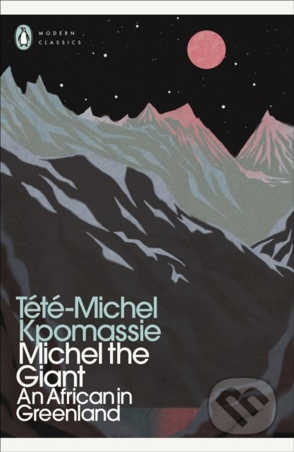 Michel the Giant (An African in Greenland) - Tete-Michel Kpomassie - kniha z kategorie Autobiografie
