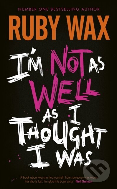 I'm Not as Well as I Thought I Was (The Sunday Times Bestseller) - kniha z kategorie Zdraví a životní styl
