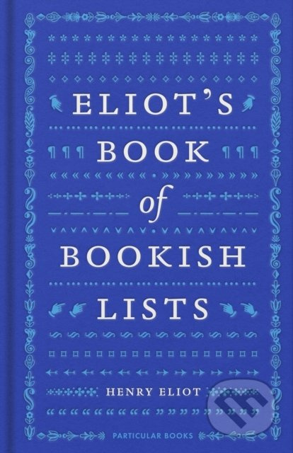 Eliot's Book of Bookish Lists - Henry Eliot - kniha z kategorie Beletrie