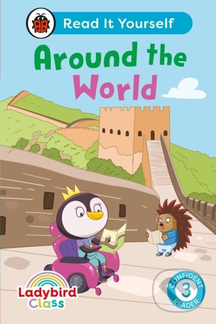 Ladybird Class Around the World: Read It Yourself - Level 3 Confident Reader - kniha z kategorie Pro děti