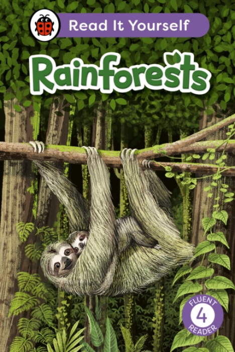 Rainforests: Read It Yourself - Level 4 Fluent Reader Penguin Random House Children's UK