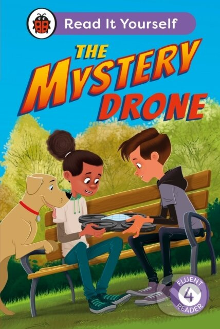 The Mystery Drone: Read It Yourself -Level 4 Fluent Reader - kniha z kategorie Pro děti