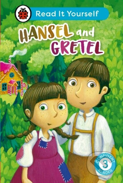 Hansel and Gretel: Read It Yourself - Level 3 Confident Reader - kniha z kategorie Pro děti