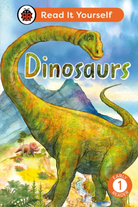 Dinosaurs: Read It Yourself - Level 1 Early Reader Penguin Random House Children's UK