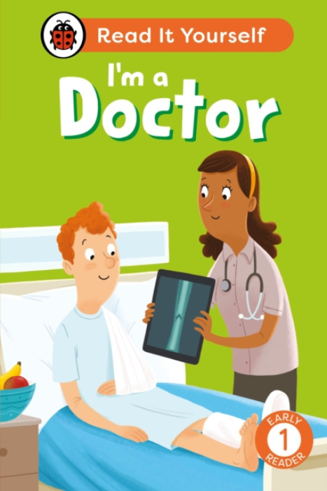 Im a Doctor: Read It Yourself - Level 1 Early Reader Penguin Random House Children's UK