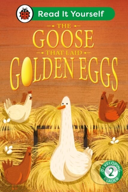 The Goose That Laid Golden Eggs: Read It Yourself - Level 2 Developing Reader - kniha z kategorie Pro děti