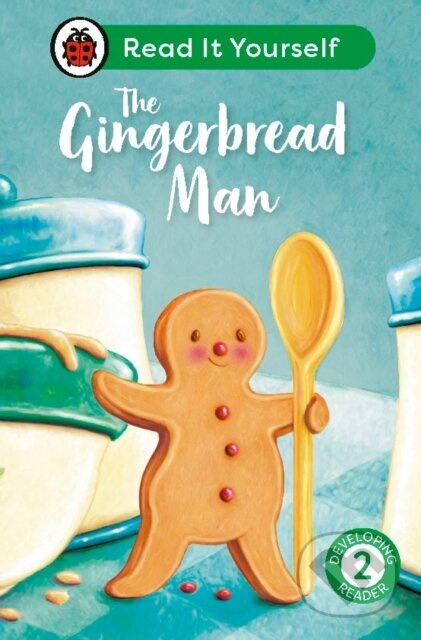 The Gingerbread Man: Read It Yourself - Level 2 Developing Reader - kniha z kategorie Pro děti