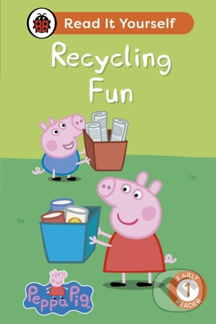 Peppa Pig Recycling Fun: Read It Yourself - Level 1 Early Reader - kniha z kategorie Pro děti