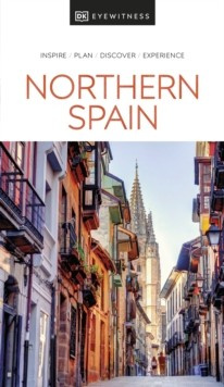 DK Eyewitness Northern Spain Dorling Kindersley (UK)