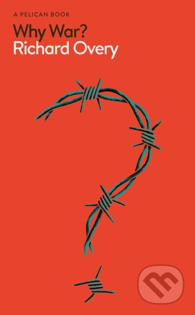 Why War? - Richard Overy - kniha z kategorie Odborné a naučné