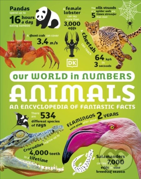 Our World in Numbers Animals (An Encyclopedia of Fantastic Facts) - kniha z kategorie Encyklopedie
