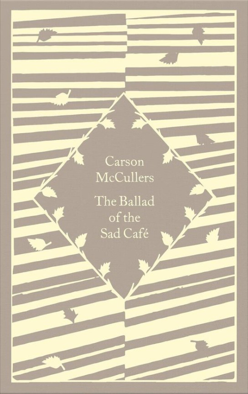 Ballad of the Sad Café - Carson McCullersová