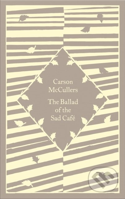 Ballad of the Sad Café - Carson McCullersová