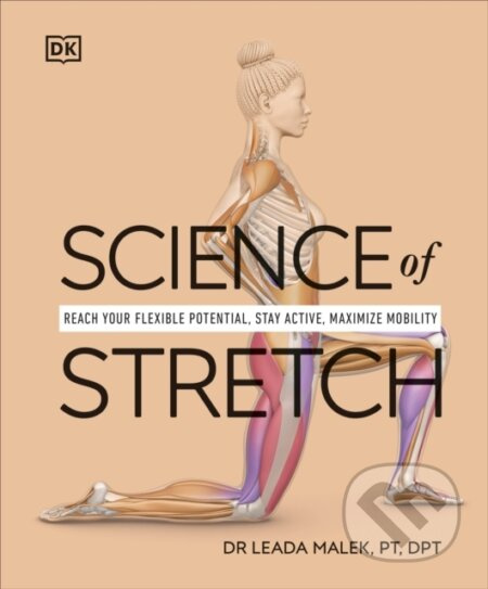 Science of Stretch (Reach Your Flexible Potential, Stay Active, Maximize Mobility) - kniha z kategorie Zdraví a životní styl