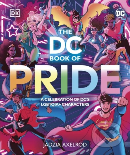 The DC Book of Pride - Jadzia Axelrod - kniha z kategorie Komiksy