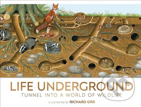 Life Underground (Tunnel into a World of Wildlife) - kniha z kategorie Naučné knihy
