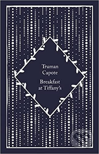 Breakfast at Tiffany's: Truman Capote - Truman Capote - kniha z kategorie Beletrie