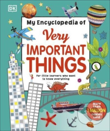 My Encyclopedia of Very Important Things (For Little Learners Who Want to Know Everything) - kniha z kategorie Naučné knihy