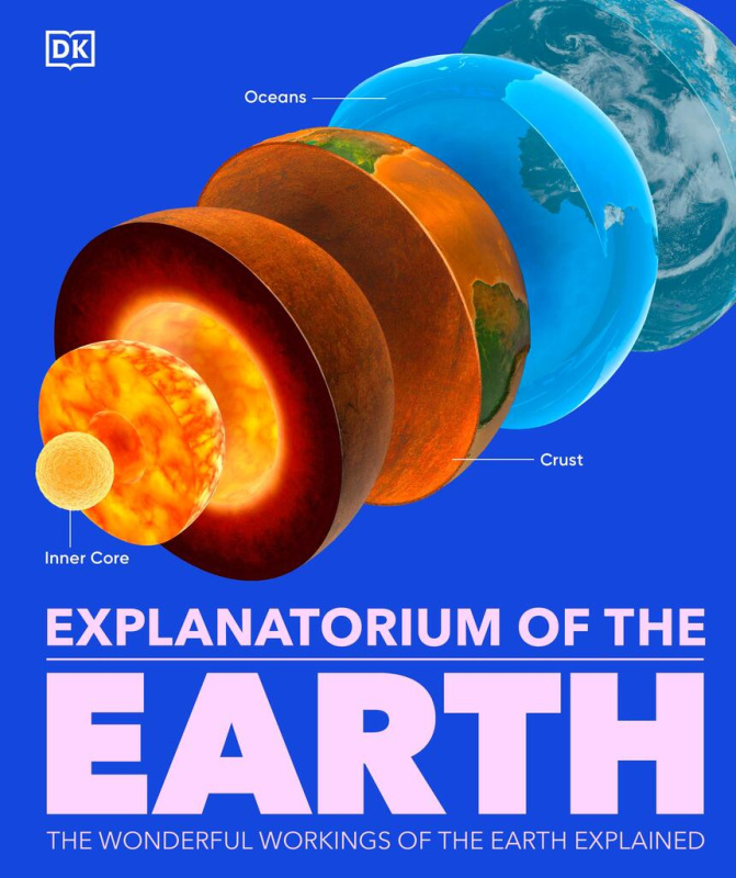 Explanatorium of the Earth (The Wonderful Workings of the Earth Explained) - kniha z kategorie Encyklopedie