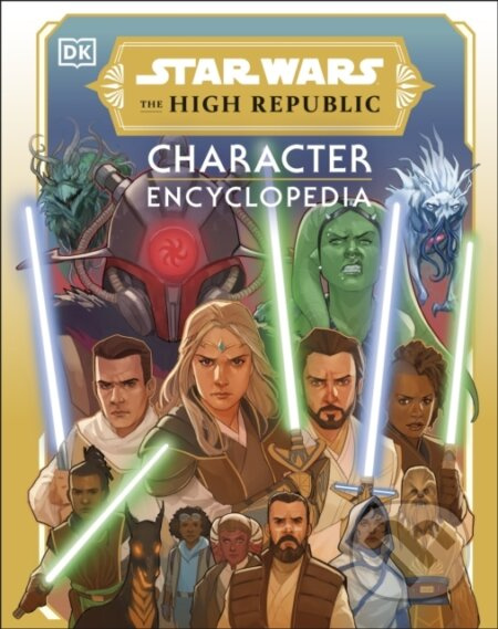Star Wars The High Republic Character Encyclopedia - kniha z kategorie Fantasy