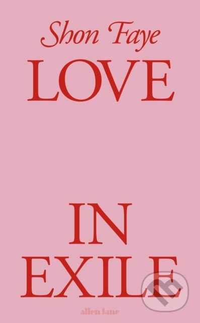 Love in Exile - Shon Faye - kniha z kategorie Beletrie
