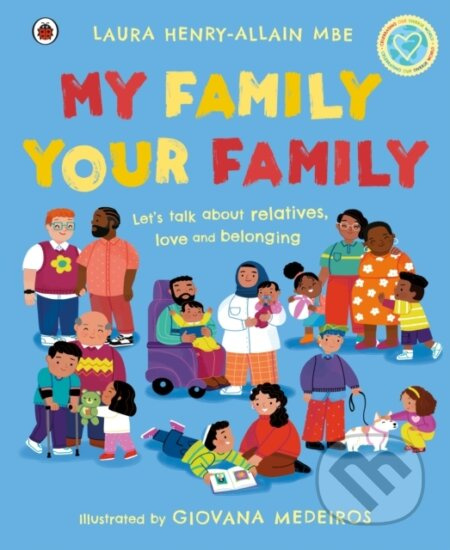 My Family, Your Family (Let's talk about relatives, love and belonging) - kniha z kategorie Pro děti