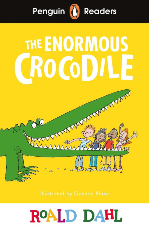 Penguin Readers Level 1: Roald Dahl The Enormous Crocodile (ELT Graded Reader), Abridged Edition Penguin Random House Children's UK
